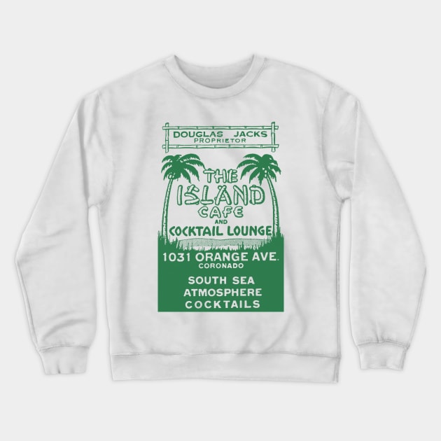 The Island Café and Cocktail Lounge Crewneck Sweatshirt by DCMiller01